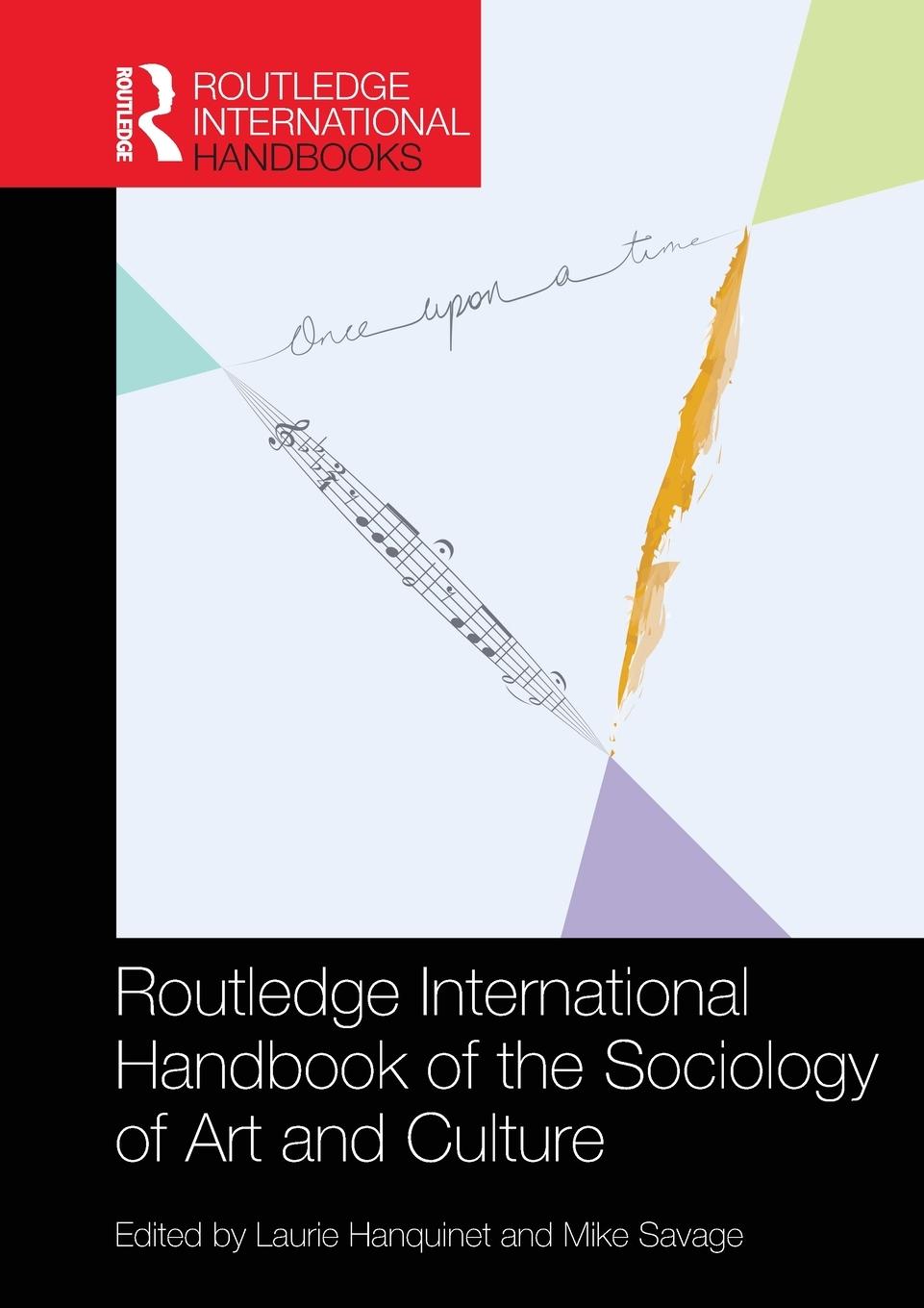 Cover: 9781138596399 | Routledge International Handbook of the Sociology of Art and Culture