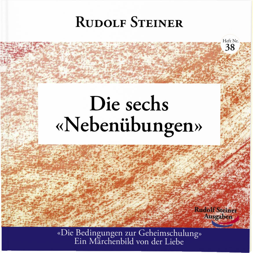 Cover: 9783867722384 | Die sechs 'Nebenübungen' | Rudolf Steiner | Taschenbuch | 64 S. | 2021