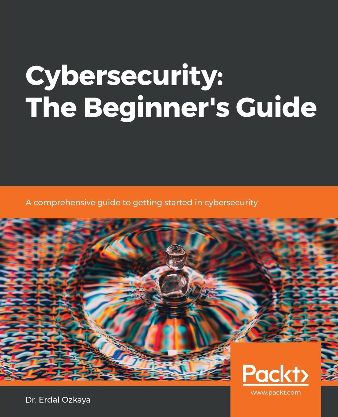 Cover: 9781789616194 | Cybersecurity | Erdal Ozkaya | Taschenbuch | Paperback | Englisch