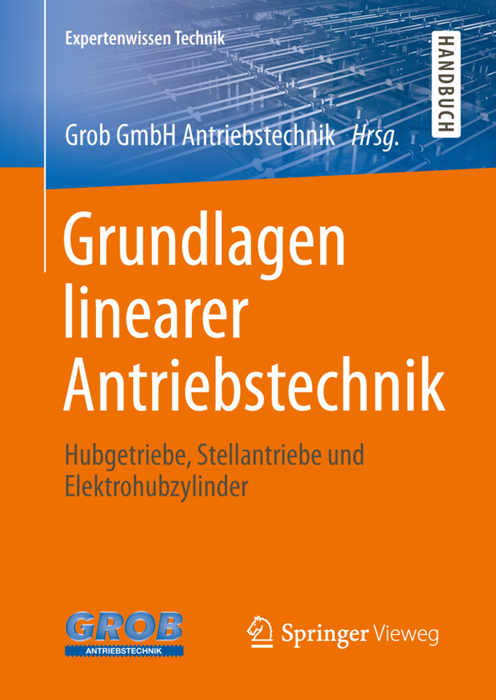 Cover: 9783658031480 | Grundlagen linearer Antriebstechnik | Grob GmbH Antriebstechnik | Buch