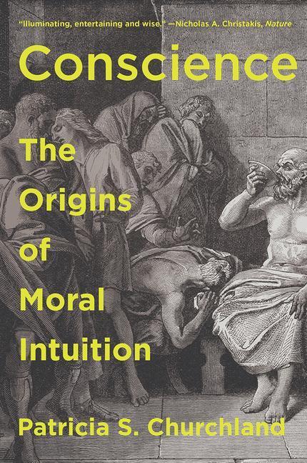 Cover: 9780393358469 | Conscience | The Origins of Moral Intuition | Patricia Churchland