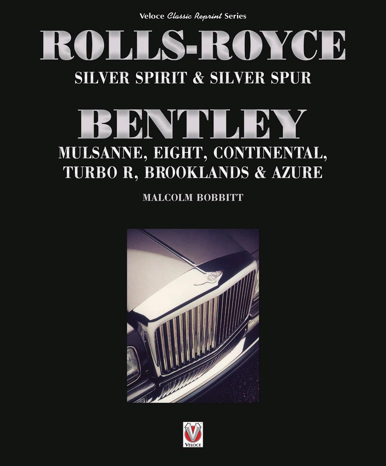 Cover: 9781787110960 | Rolls-Royce Silver Spirit &amp; Silver Spur, Bentley Mulsanne, Eight,...