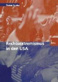 Cover: 9783810028686 | Rechtsextremismus in den USA | Diss. | Thomas Grumke | Taschenbuch