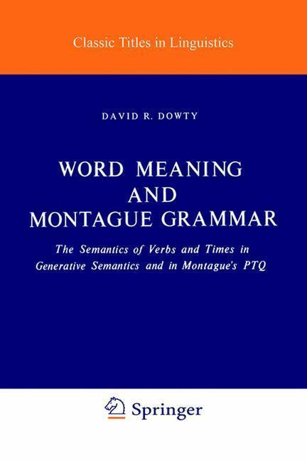 Cover: 9789027710093 | Word Meaning and Montague Grammar | D. R. Dowty | Taschenbuch | XXV