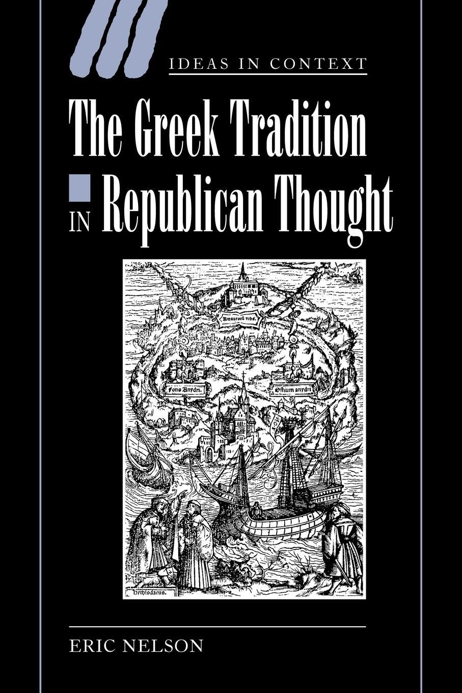 Cover: 9780521024280 | The Greek Tradition in Republican Thought | Eric Nelson (u. a.) | Buch