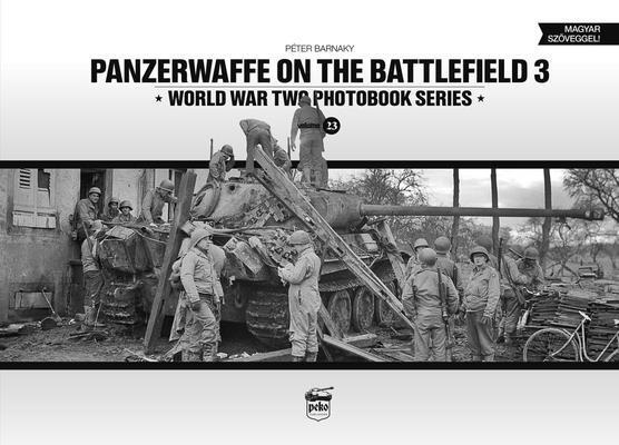 Cover: 9786155583674 | Panzerwaffe on the Battlefield 3 (Vol.23) | Peter Barnaky | Buch