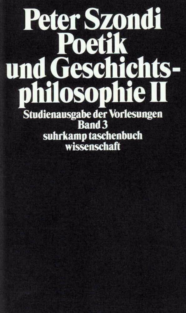 Cover: 9783518276723 | Poetik und Geschichtsphilosophie. Tl.2 | Peter Szondi | Taschenbuch