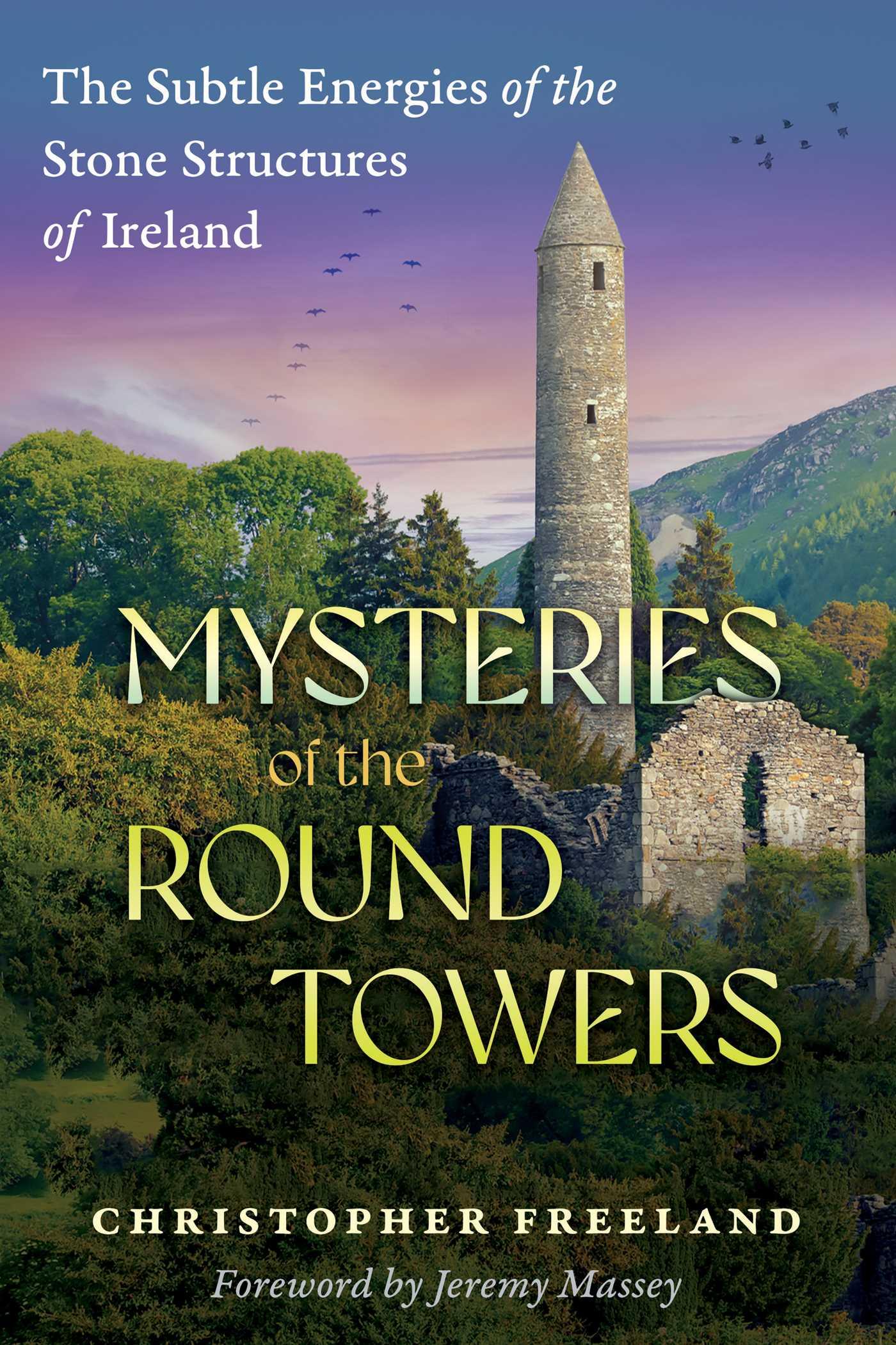 Cover: 9781591435280 | Mysteries of the Round Towers | Christopher Freeland | Taschenbuch