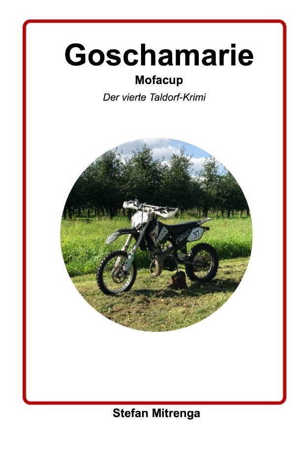 Cover: 9783754918722 | Goschamarie Mofacup | Der vierte Taldorf-Krimi. DE | Stefan Mitrenga