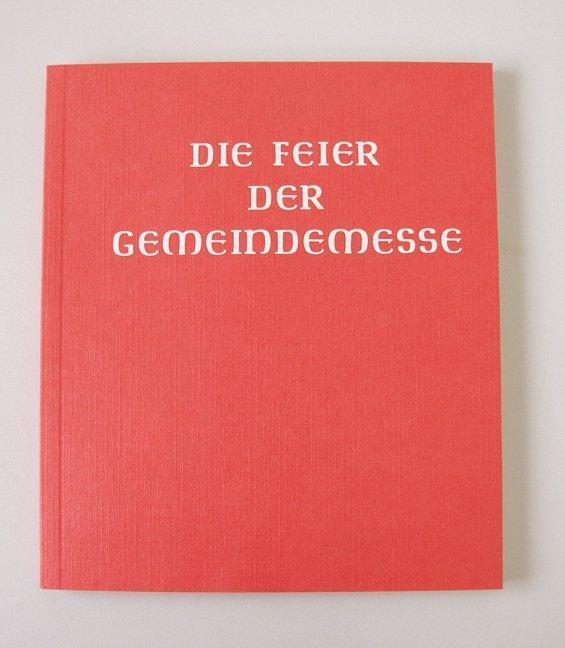 Cover: 9783791714448 | Die Feier der Gemeindemesse | Deutschlands | Buch | Deutsch | 1995