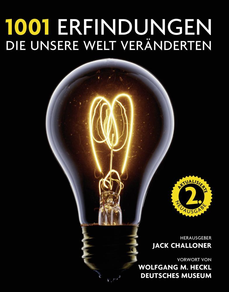 Cover: 9783283012540 | 1001 Erfindungen, die unsere Welt veränderten | Jack Challoner | Buch