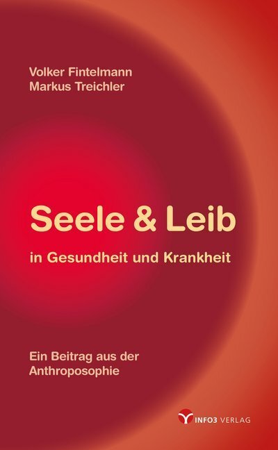Cover: 9783957791061 | Seele &amp; Leib in Gesundheit und Krankheit | Volker Fintelmann (u. a.)