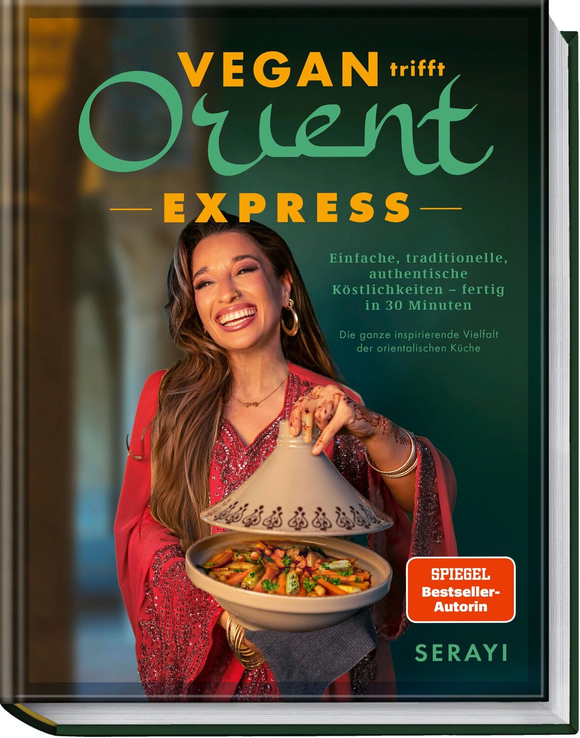 Cover: 9783954533251 | Vegan trifft Orient - Express | Serayi | Buch | 176 S. | Deutsch