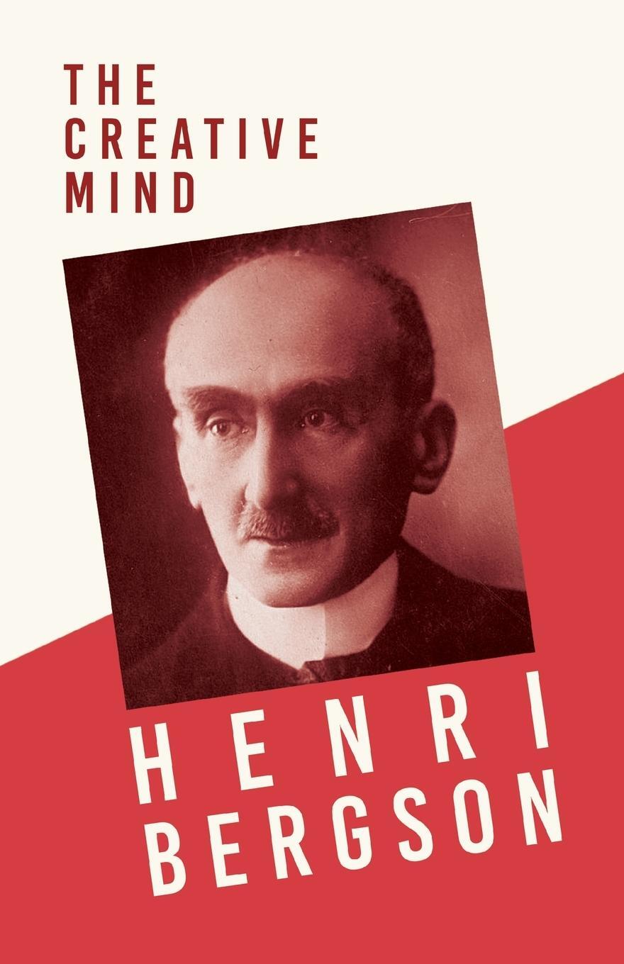 Cover: 9781528715768 | The Creative Mind | Henri Bergson | Taschenbuch | Paperback | Englisch