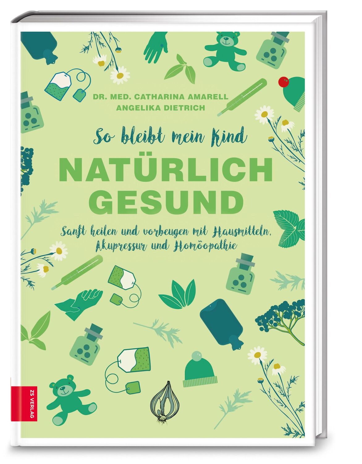 Cover: 9783898837446 | So bleibt mein Kind natürlich gesund | Catharina Amarell (u. a.)