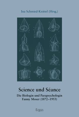 Cover: 9783956509438 | Science und Séance | Ina Schmied-Knittel | Taschenbuch | 223 S. | 2023