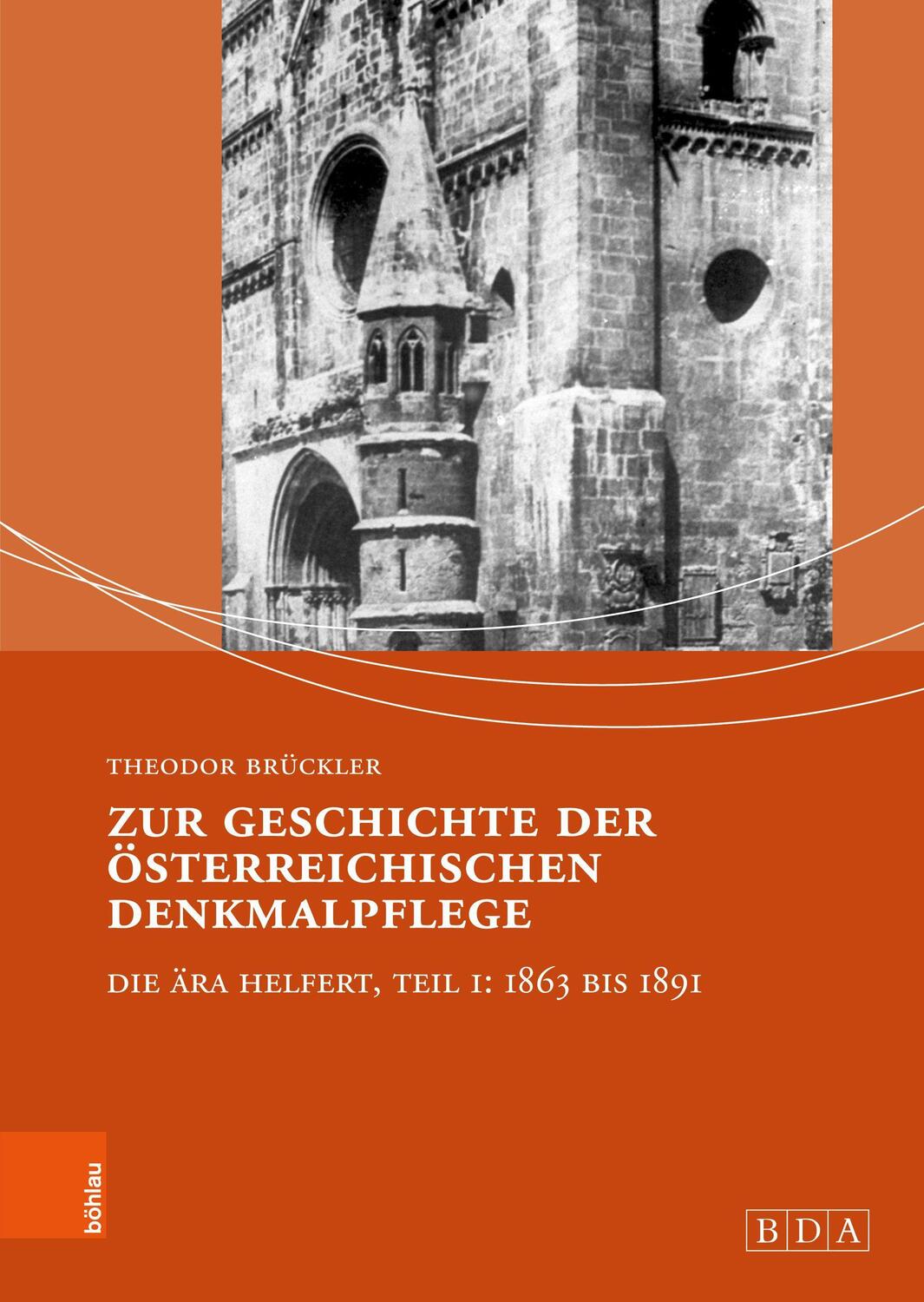 Cover: 9783205210160 | Zur Geschichte der österreichischen Denkmalpflege | Theodor Brückler