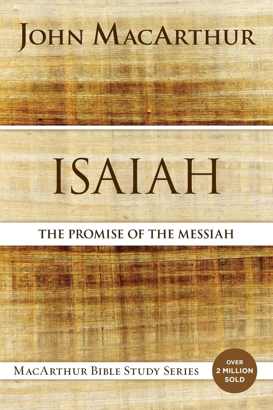 Cover: 9780310123804 | Isaiah | The Promise of the Messiah | John F MacArthur | Taschenbuch