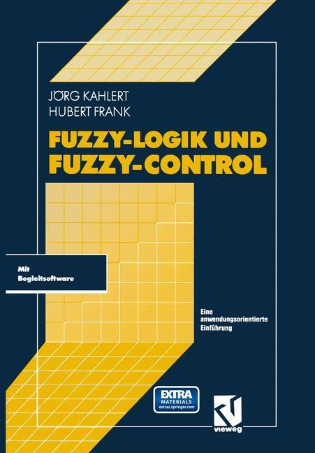 Cover: 9783322891983 | Fuzzy-Logik und Fuzzy-Control | Hubert Frank (u. a.) | Taschenbuch