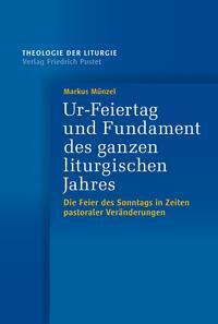 Cover: 9783791734941 | Ur-Feiertag und Fundament des ganzen liturgischen Jahres | Münzel
