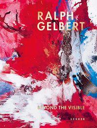 Cover: 9783868288582 | Ralph Gelbert | Beyond The Visible, Engl/dt | Ralph Gelbert | Buch