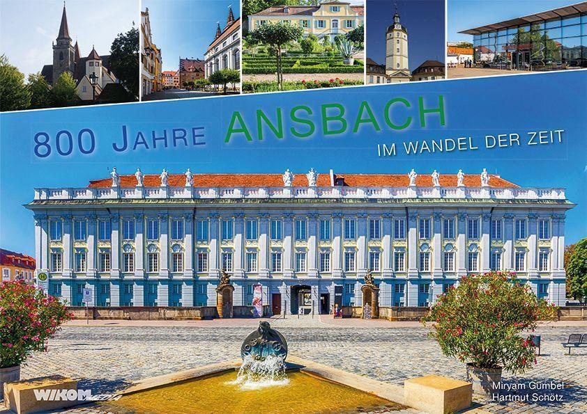 Cover: 9783982230818 | 800 Jahre Ansbach im Wandel der Zeit | Miryam Gümbel (u. a.) | Buch
