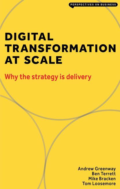 Cover: 9781913019396 | Digital Transformation at Scale | Why The Strategy is Delivery | Buch