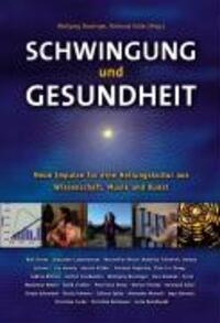 Cover: 9783933825698 | Schwingung und Gesundheit | Wolfgang Bossinger (u. a.) | Buch | 2008