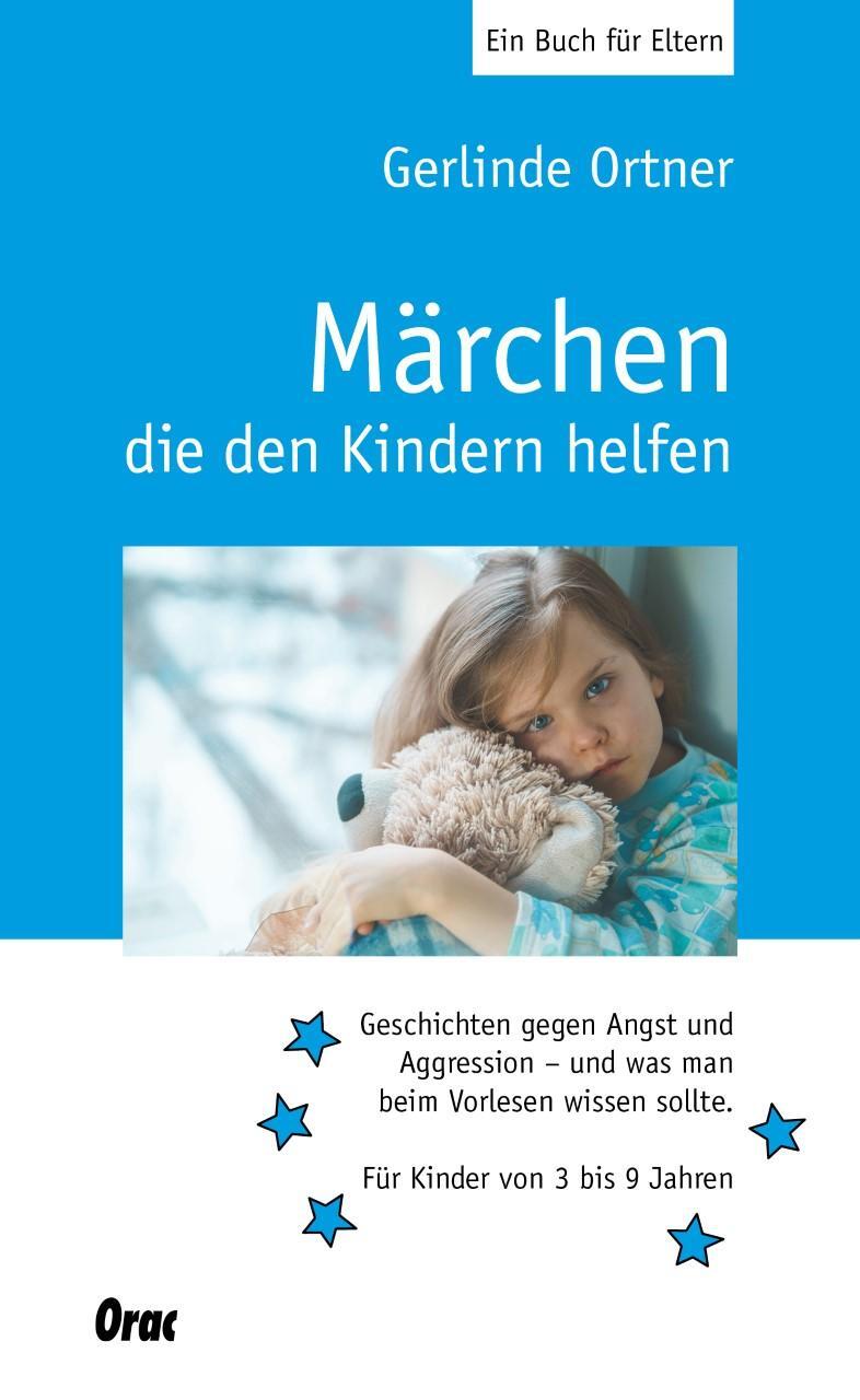 Cover: 9783701506385 | Märchen, die den Kindern helfen | Gerlinde Ortner | Taschenbuch | 2022