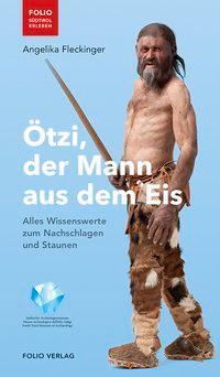 Cover: 9783852567792 | Ötzi, der Mann aus dem Eis | Angelika Fleckinger | Taschenbuch | 2018