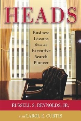 Cover: 9780071795005 | Heads: Business Lessons from an Executive Search Pioneer | Buch | 2012