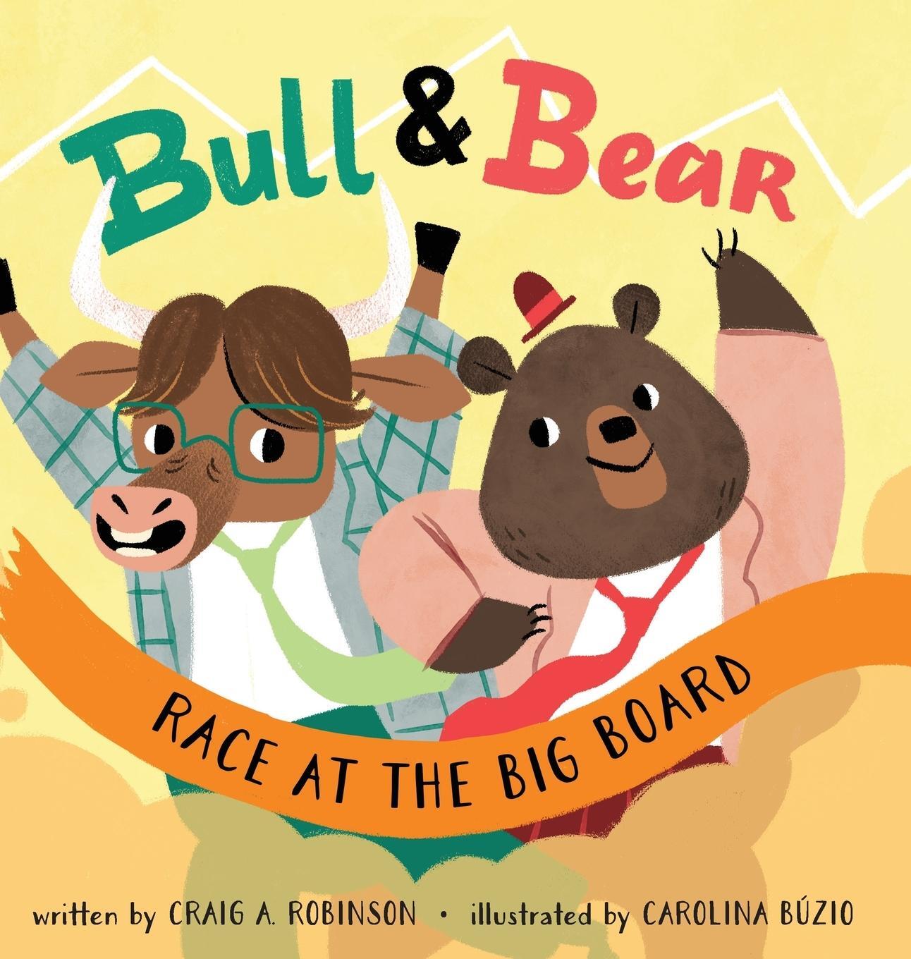 Cover: 9780578383880 | Bull &amp; Bear Race at the Big Board | Craig A Robinson | Buch | Gebunden