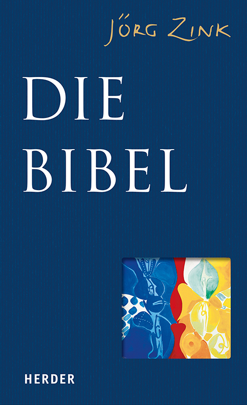 Cover: 9783451391453 | Die Bibel | Jörg Zink | Buch | Mit Lesebändchen | 584 S. | Deutsch