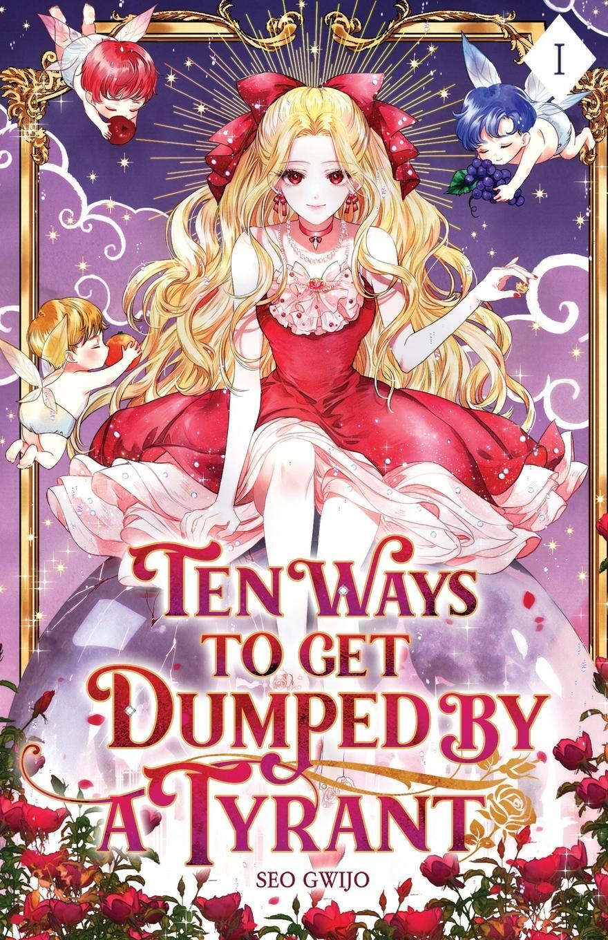 Cover: 9798986383576 | Ten Ways to Get Dumped by a Tyrant | Volume I (Light Novel) | Seo