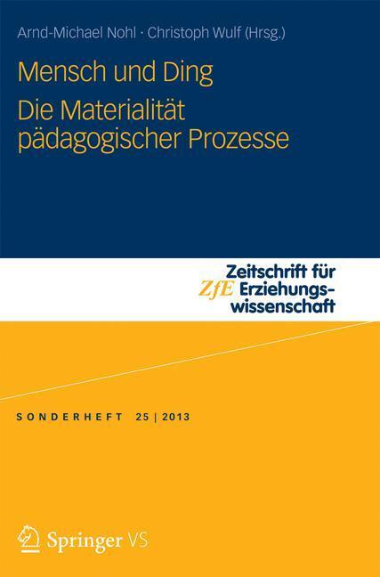 Cover: 9783658035006 | Mensch und Ding | Die Materialität pädagogischer Prozesse | Buch
