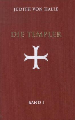 Cover: 9783037690413 | Die Templer. Bd.1 | Judith von Halle | Buch | 192 S. | Deutsch | 2012