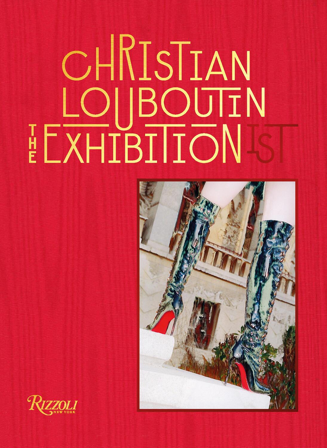Cover: 9780847868278 | Christian Louboutin the Exhibition(ist) | Buch | Englisch | 2020