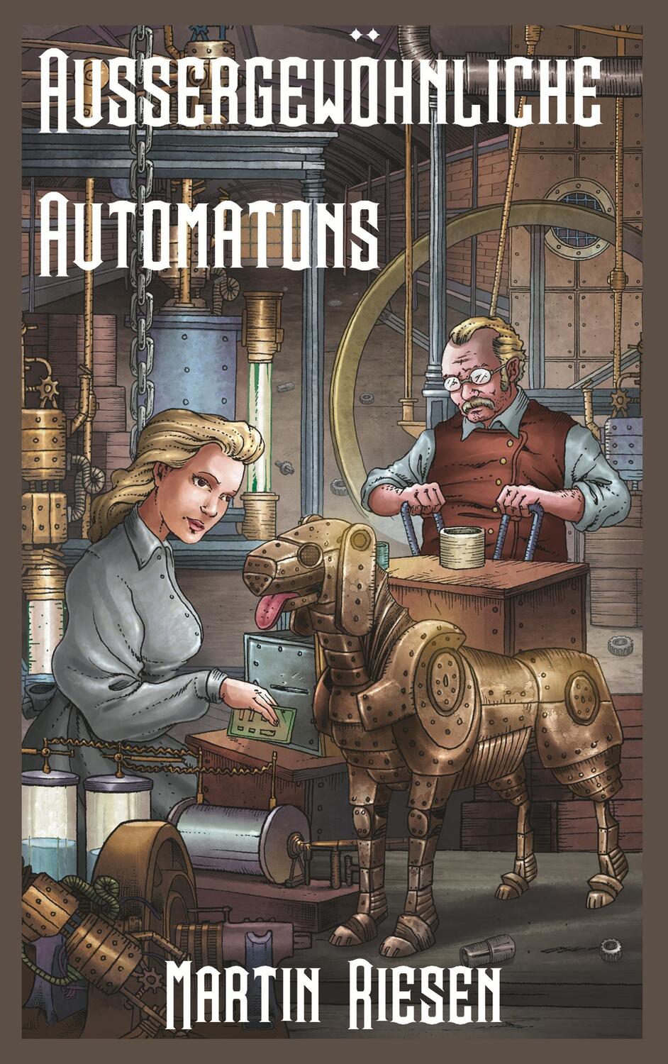 Cover: 9783738624885 | Aussergewöhnliche Automatons | Martin Riesen | Taschenbuch | Paperback