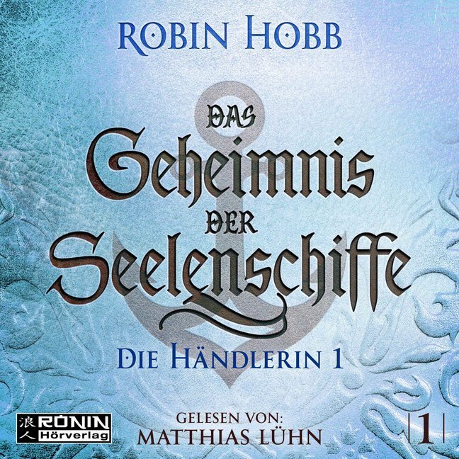 Cover: 9783961542130 | Das Geheimnis der Seelenschiffe 1, Audio-CD, MP3 | Robin Hobb | CD