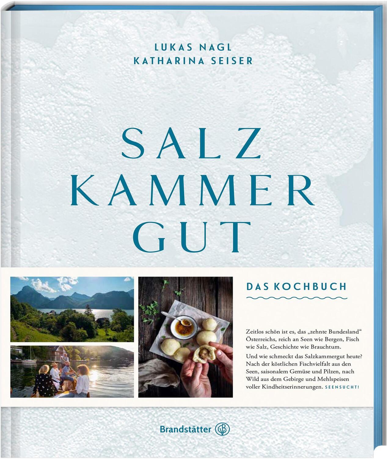 Cover: 9783710603556 | Salzkammergut. | Das Kochbuch | Katharina Seiser (u. a.) | Buch | 2020