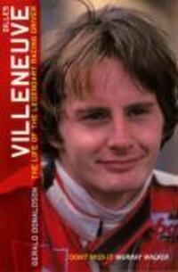 Cover: 9780753507476 | Gilles Villeneuve: The Life of the Legendary Racing Driver | Donaldson