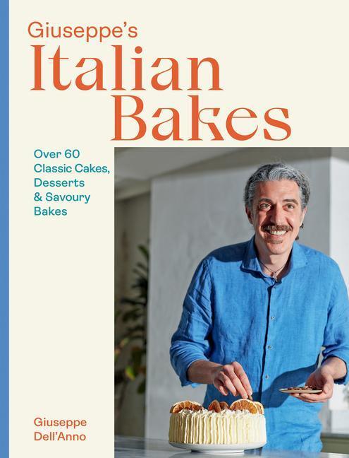 Cover: 9781787139282 | Giuseppe's Italian Bakes | Giuseppe Dell'Anno | Buch | Englisch | 2022