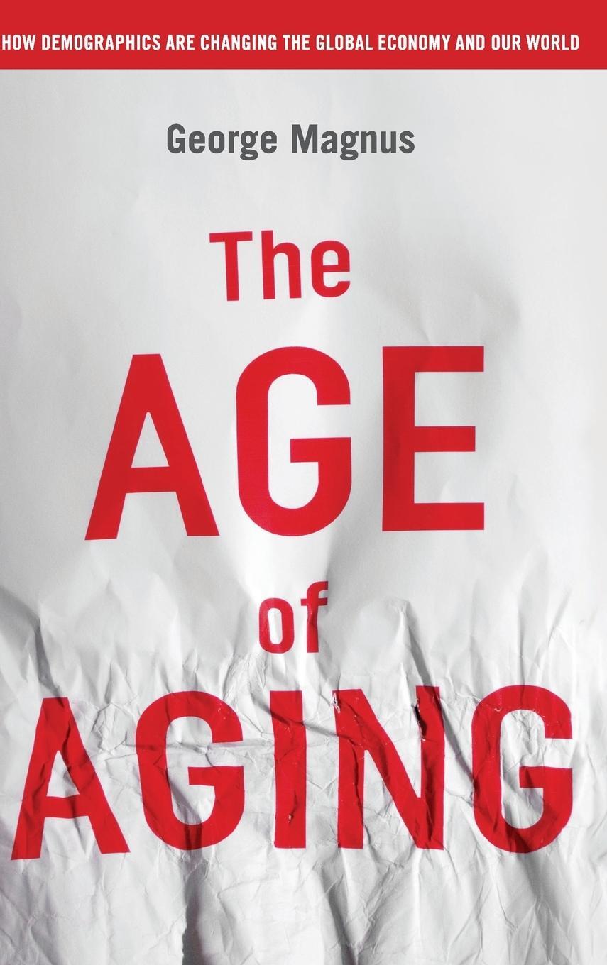 Cover: 9780470822913 | The Age Of Aging | Magnus | Buch | HC gerader Rücken kaschiert | 2008
