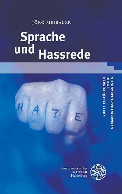 Cover: 9783825349592 | Sprache und Hassrede | Jörg Meibauer | Taschenbuch | Deutsch | 2022