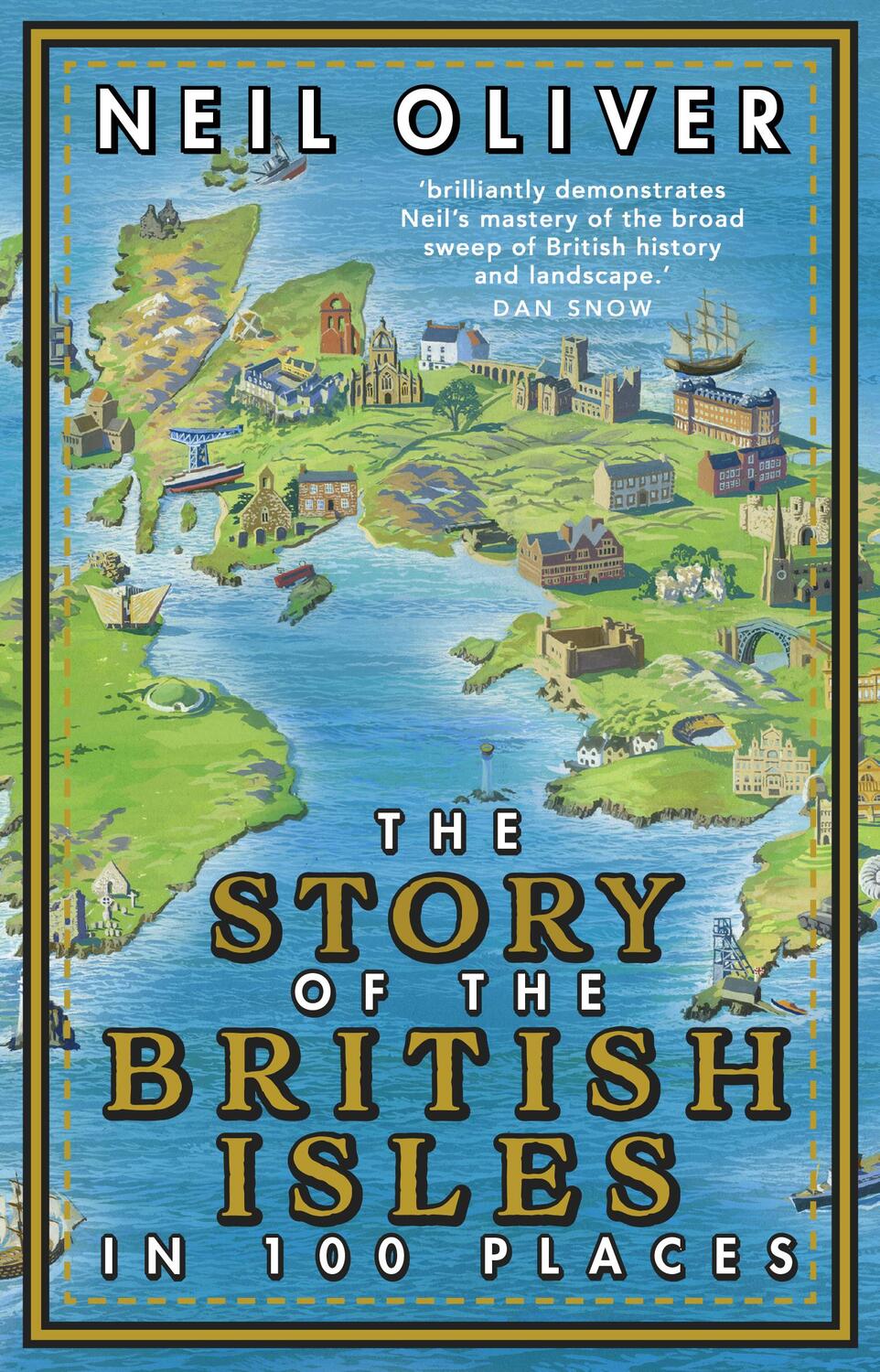 Cover: 9781784165352 | The Story of the British Isles in 100 Places | Neil Oliver | Buch