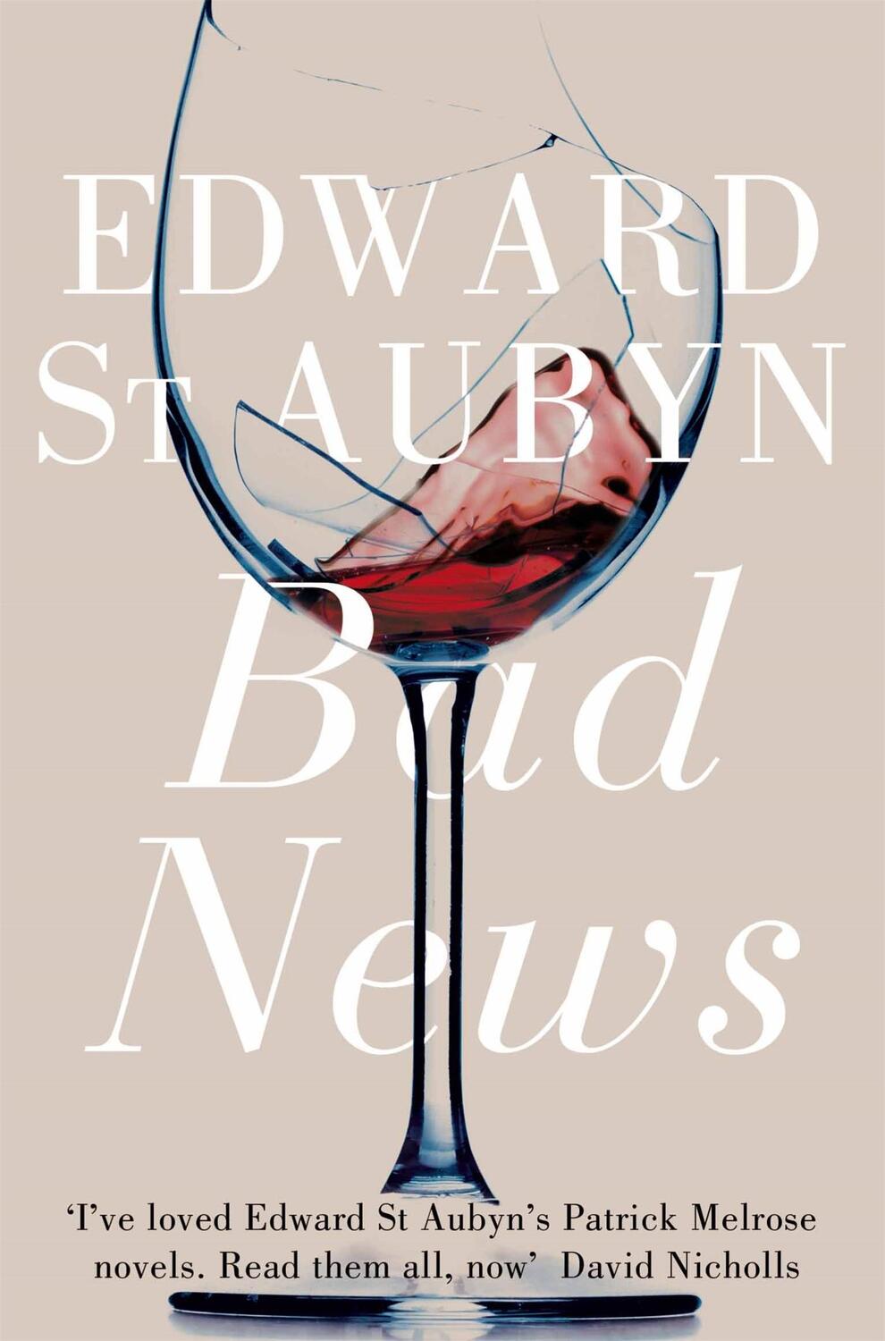 Cover: 9781447202950 | Bad News | Edward St Aubyn | Taschenbuch | The Patrick Melrose Novels