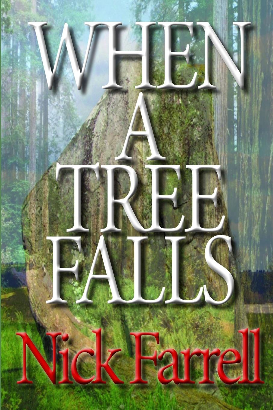 Cover: 9781304819628 | When a Tree Falls | Nick Farrell | Taschenbuch | Englisch | 2014