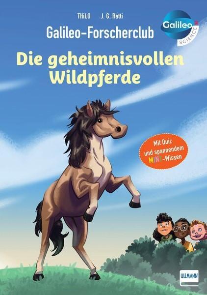 Cover: 9783741527296 | Galileo-Forscherclub - Die geheimnisvollen Wildpferde | Thilo | Buch