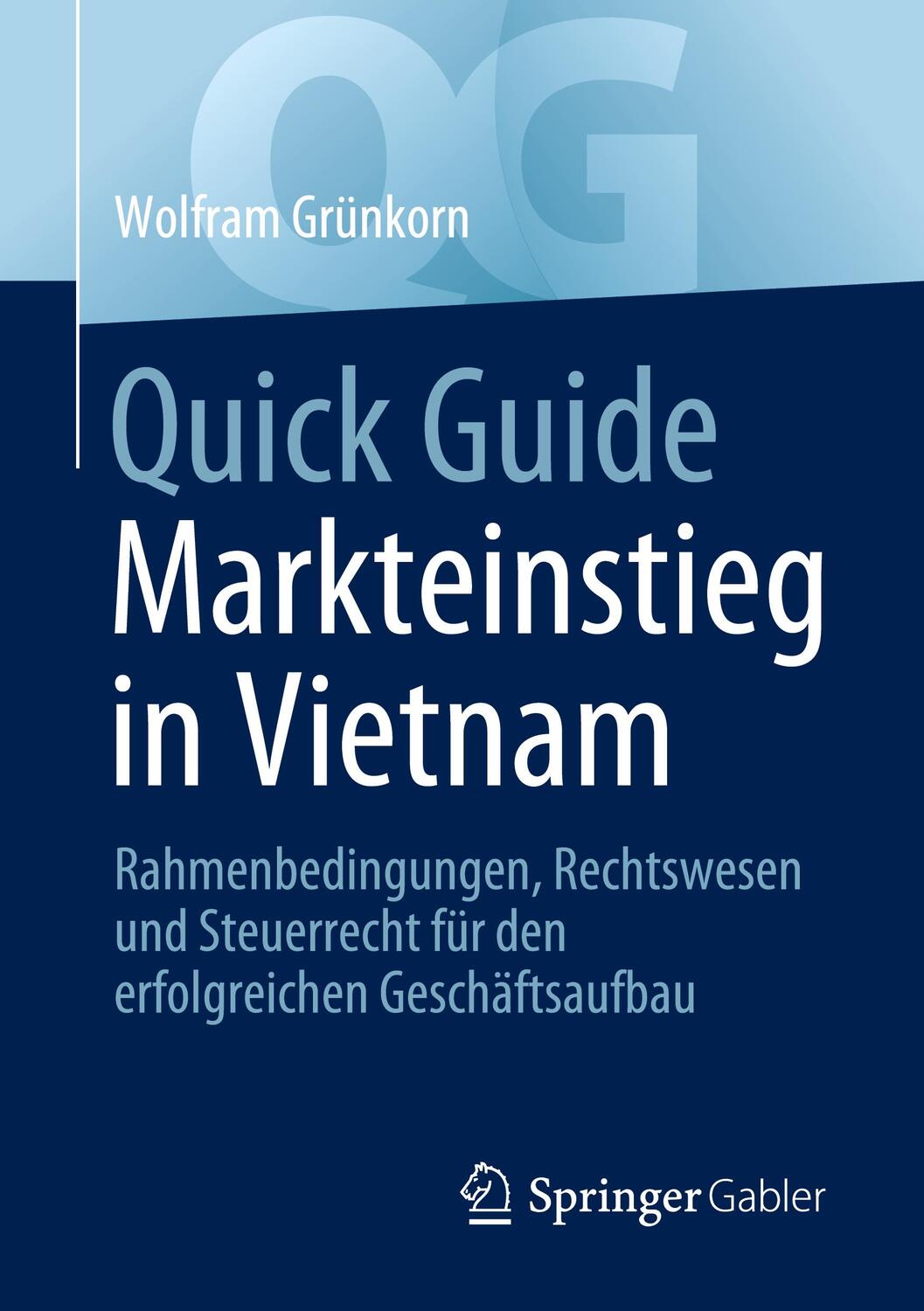 Cover: 9783658411183 | Markteinstieg in Vietnam | Wolfram Grünkorn | Taschenbuch | ix | 2023