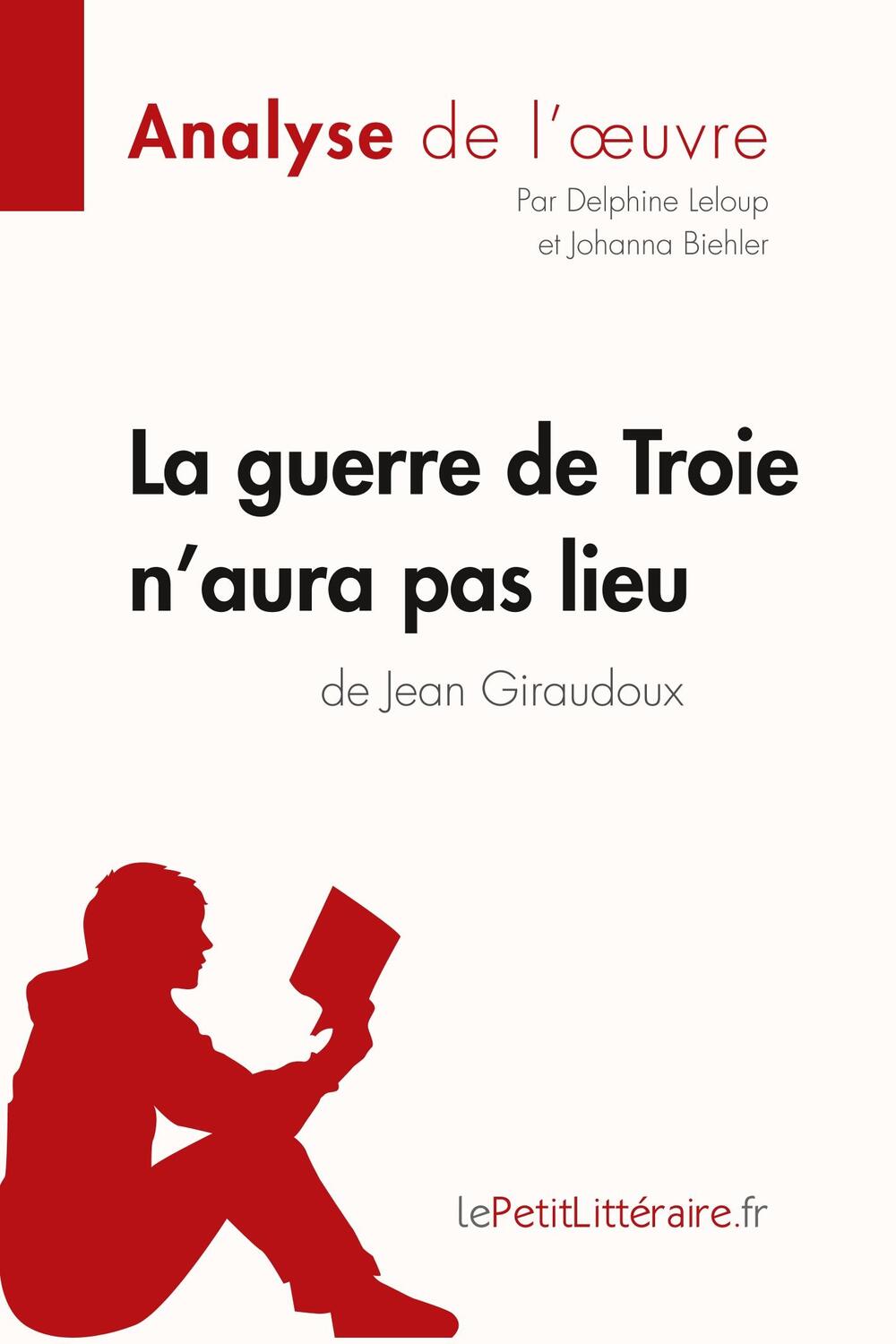 Cover: 9782806292872 | La guerre de Troie n'aura pas lieu de Jean Giraudoux (Analyse de...